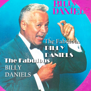 Billy Daniels - The Fabulous
