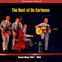 Os Cariocas - The Music of Brazil: The Best of Os Cariocas