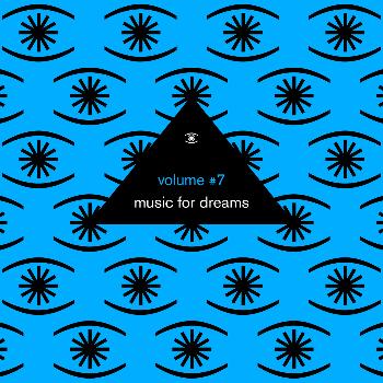 Various Artists - Music for Dreams Vol. 7 (Compiled by Kenneth Bager)