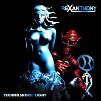 Rexanthony - Technoshock Eight (Explicit)