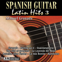Manuel Granada - Spanish Guitar Latin Hits 3