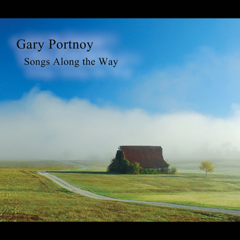 Gary Portnoy - Songs Along the Way