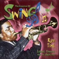 Erskine Hawkins and His Orchestra - Riff Time (The Essence Of Swing)