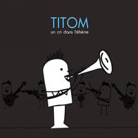 Titom - Un cri dans l'ébène