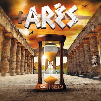 Ares - About Metal
