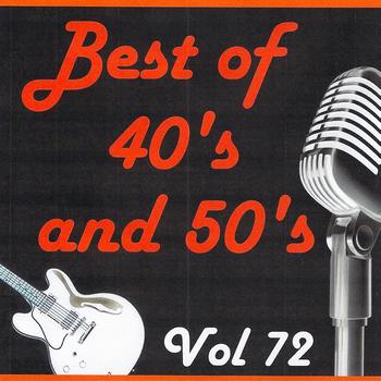 Various Artists - Best of 40's and 50's, Vol. 72