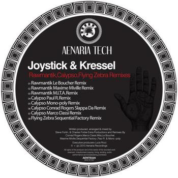 Joystick & Kressel - Rawmantik,Calypso,Flying Zebra Remixes