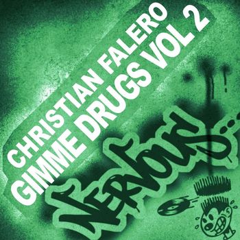 Christian Falero - Gimme Drugs Part 2