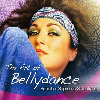 Various Artists - The Art of Bellydance: Suhaila's Supreme Selections