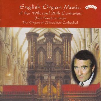 John Sanders - English Organ Music from Gloucester Cathedral