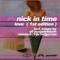 Nick In Time - Love (1st Edition)