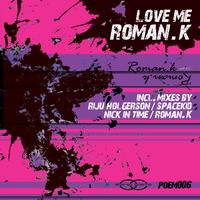 Roman.K - Love Me