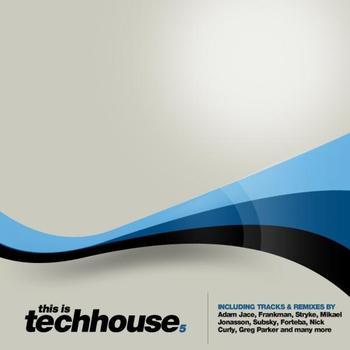 Various Artists - This Is Techhouse 5