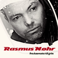 Rasmus Nøhr - Fra Kæreste Til Grin