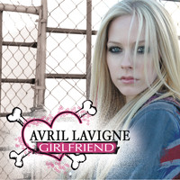 Avril Lavigne - Girlfriend EP (Explicit)