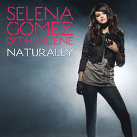 Selena Gomez & The Scene - Naturally (Radio Edit)