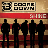 3 Doors Down - Shine
