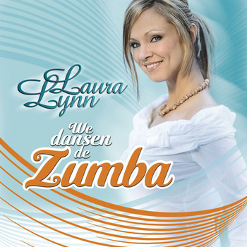 Laura Lynn - We Dansen De Zumba