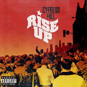 Cypress Hill - Rise Up (Explicit)