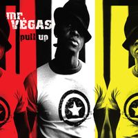 Mr. Vegas - Pull Up