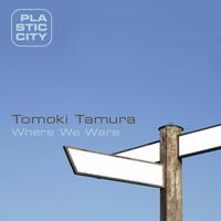 Tomoki Tamura - Where We Were