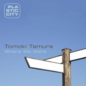 Tomoki Tamura - Where We Were