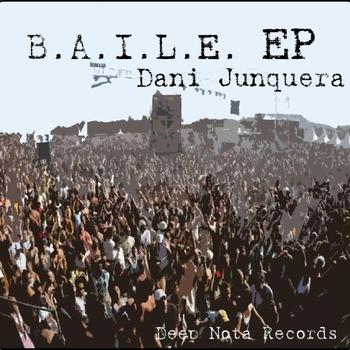 Dani Junquera - B.A.I.L.E. EP