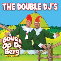 Double DJ's - Boven op de berg (Dwergenlied)