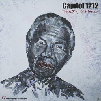 Capitol 1212 - A History of Silence EP (All Profits going to Haiti)
