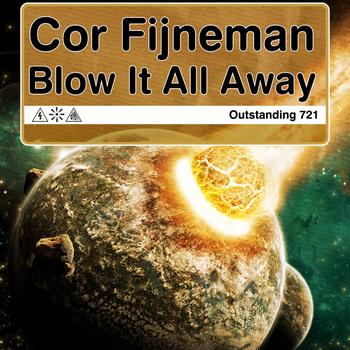Cor Fijneman - Blow It All Away