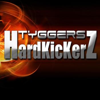 Tyggers - Hardkickerz