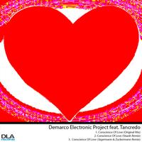 Demarco Electronic Project - Demarco Electronic Project feat. Tancredo - Conscience Of Love EP