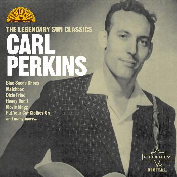 Carl Perkins - The Legendary Sun Classics