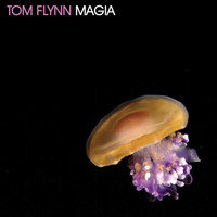 Tom Flynn - Magia EP