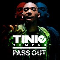 Tinie Tempah - Pass Out (Explicit)