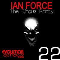 IAN FORCE - THE CIRCUS PARTY