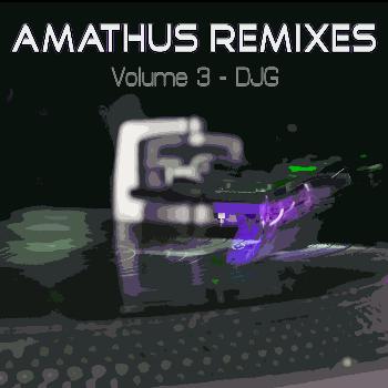 Various Artists - Amathus Remixes Volume 3 - DJG