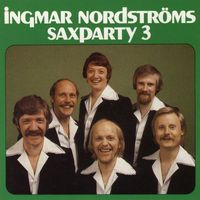 Ingmar Nordströms - Saxparty 3
