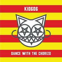 Kid606 - Dance with the Chorizo EP