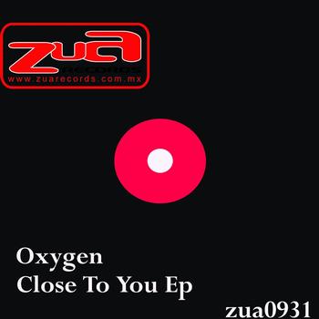 Oxygen - Close To You EP