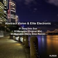 Abstract Vision & Elite Electronic - Deep Into Sun / Memphis