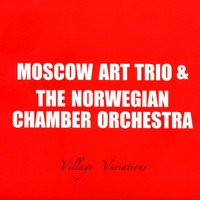Moscow Art Trio - Village Variations