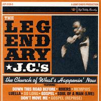 The Legendary J.C.'s - The Church of What's Happenin' Now