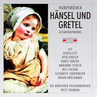 Münchner Philharmoniker - Engelbert Humperdinck: Hänsel und Gretel