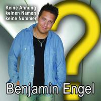 Benjamin Engel - Keine Ahnung, keinen Namen, keine Nummer