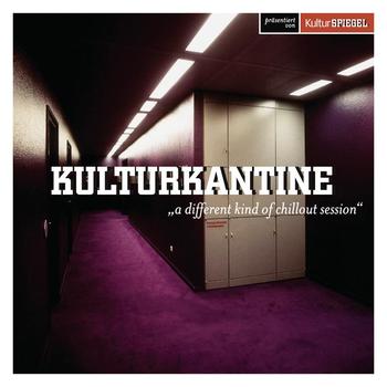 Various Artists - Kulturkantine - A Different Kind Of Chillout Session