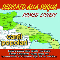 Romeo Livieri - Dedicato alla Puglia