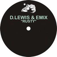 D. Lewis, Emix - Rusty