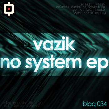 Vazik - no system ep