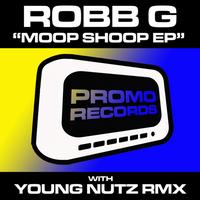Robb G - Moop Shoop EP